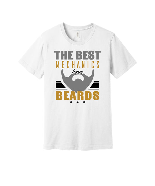 Best Mechanics Have Beards graphic on a white Bella+Canvas 3001 tee