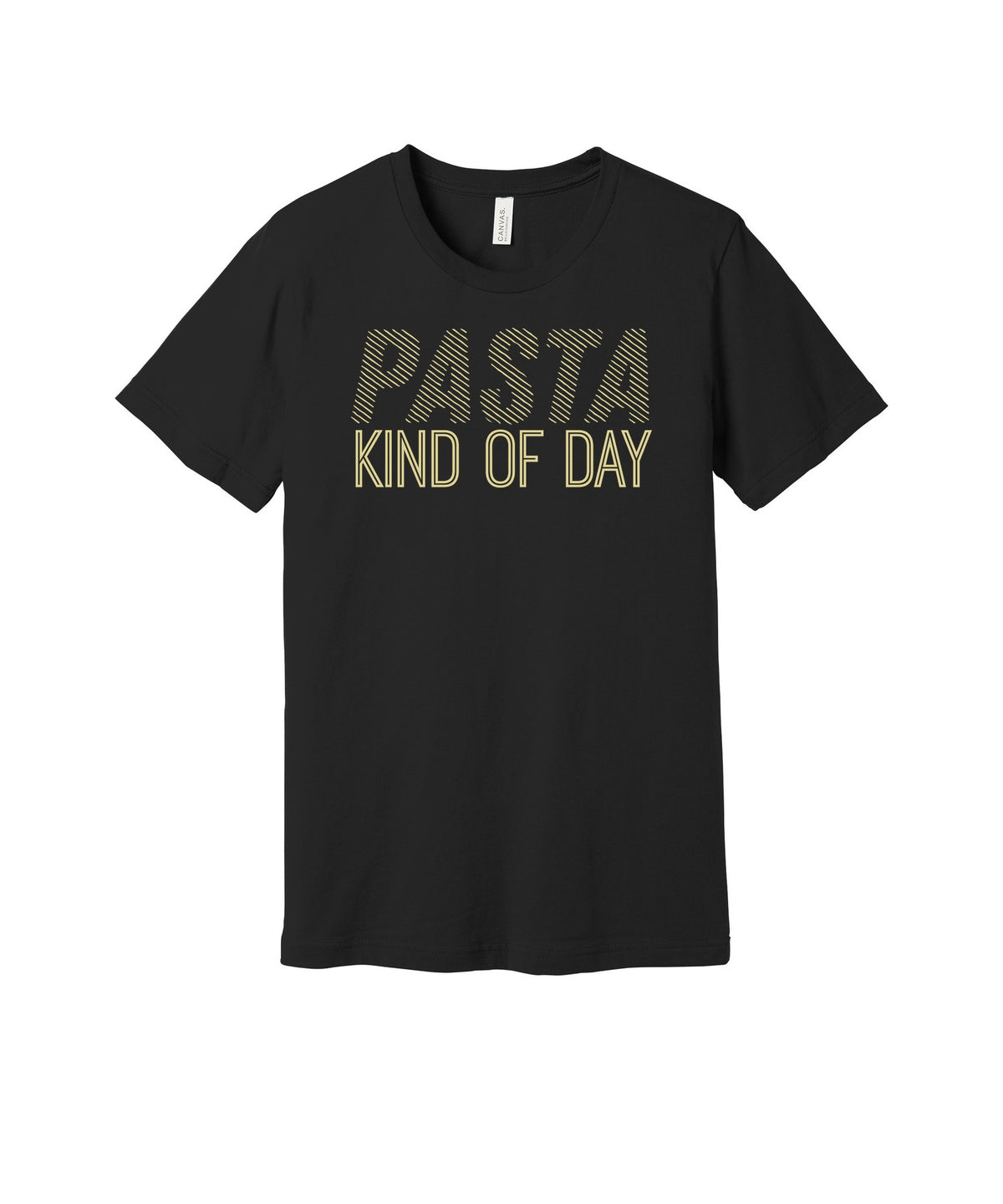 Pasta Kind of Day graphic on a black Bella+Canvas 3001 tee