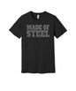 Made of Steel graphic on a black Bella+Canvas 3001 tee