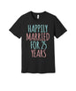 Happily Married Twenty-Five Years graphic on a black Bella+Canvas 3001 tee