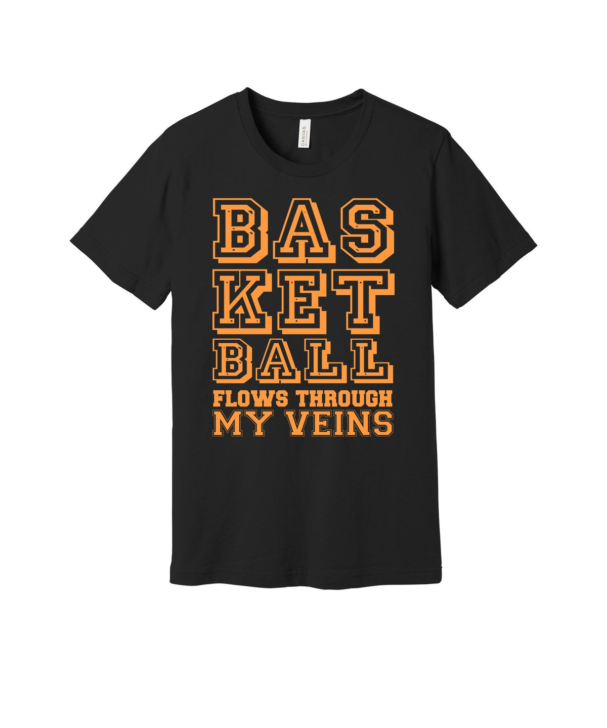 Basketball Flows Through My Veins graphic on a black Bella+Canvas 3001 tee