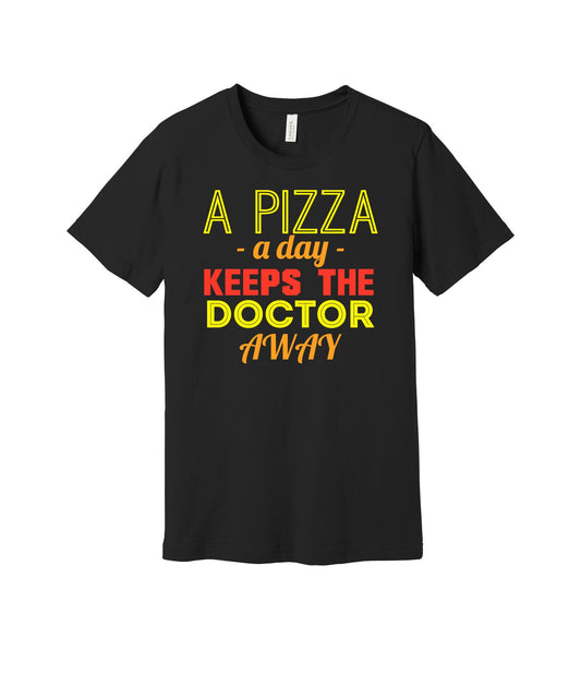 A Pizza a Day graphic on a black Bella+Canvas 3001 tee