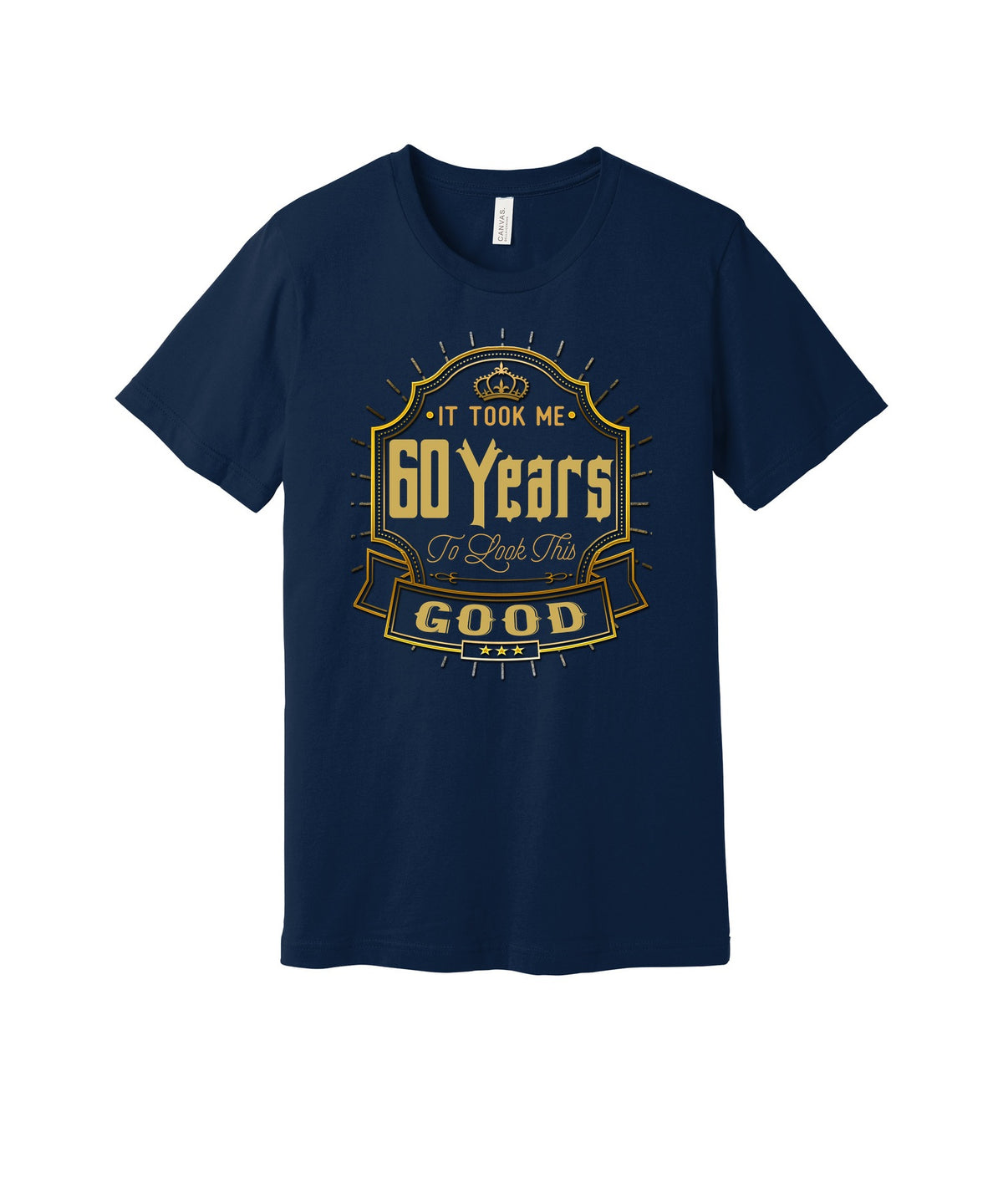 Sixty Years to Look This Good graphic on a navy Bella+Canvas 3001 tee