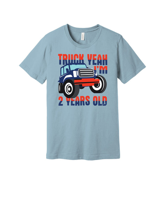 Truck Yeah I'm Two graphic on a light blue Bella+Canvas 3001 tee