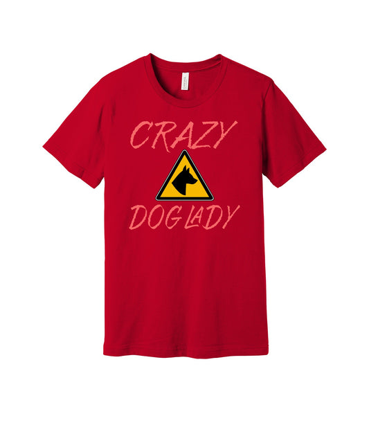 Crazy Dog Lady graphic on a red Bella+Canvas 3001 tee