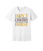 Looking at Your Horse Cowboy graphic on a white Bella+Canvas 3001 tee