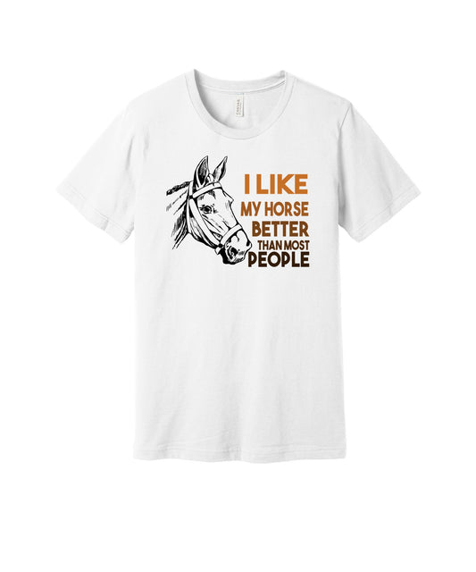 My Horse Better Than Most People graphic on a white Bella+Canvas 3001 tee