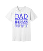 Dad Official Job Title graphic on a white Bella+Canvas 3001 tee