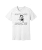 Reality Called I Hung Up graphic on a white Bella+Canvas 3001 tee