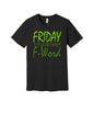 Friday My Second Favorite F-Word graphic on a black Bella+Canvas 3001 tee
