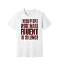 Fluent in Silence graphic on a white Bella+Canvas 3001 tee