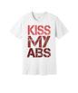 Kiss My Abs graphic on a white Bella+Canvas 3001 tee